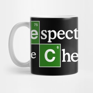 Respect the Chemistry Mug